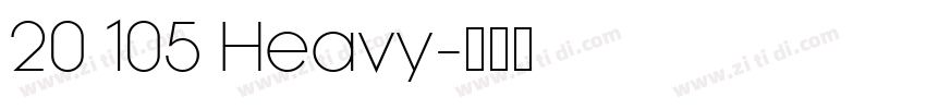 20 105 Heavy字体转换